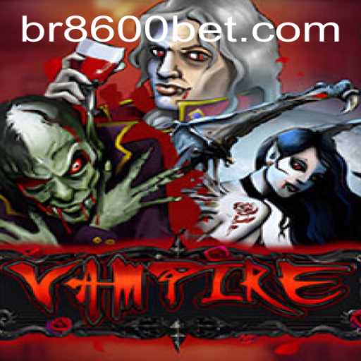 Descubra a Excitação do Jogo 'Vampire' em 8600BET.COM